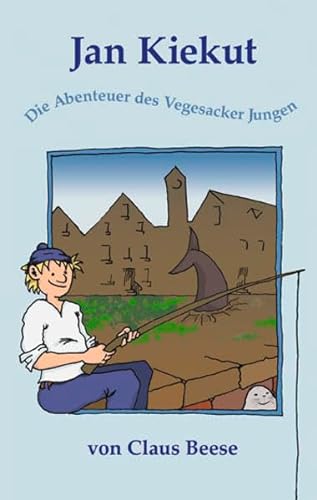 Beispielbild fr Jan Kiekut: Die Abenteuer des Vegesacker Jungen zum Verkauf von medimops