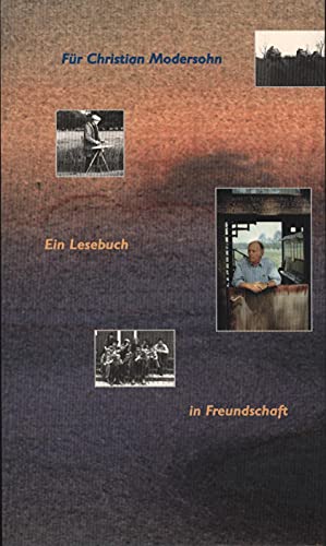 Stock image for Christian Modersohn: Ein Lesebuch in Freundschaft for sale by Versandantiquariat Felix Mcke