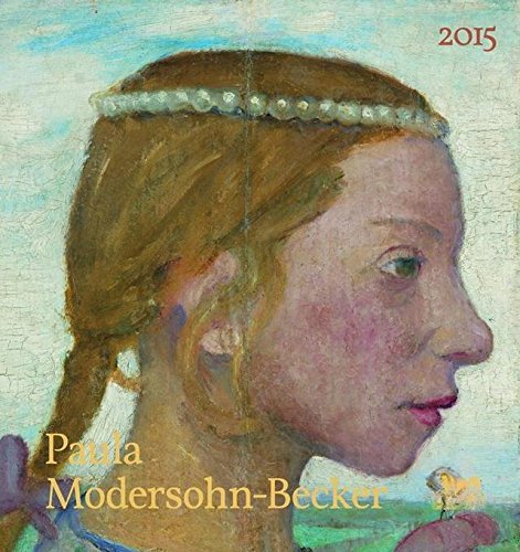 Paula Modersohn-Becker 2015 (9783881328685) by [???]