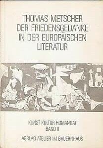 Beispielbild fr Der Friedensgedanke in der europischen Literatur zum Verkauf von medimops