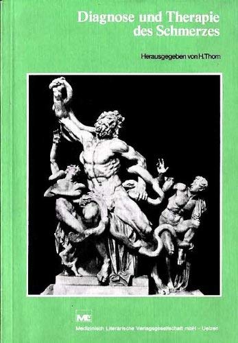 9783881360791: Diagnose und Therapie des Schmerzes. Herausgegeben von H. Thom.