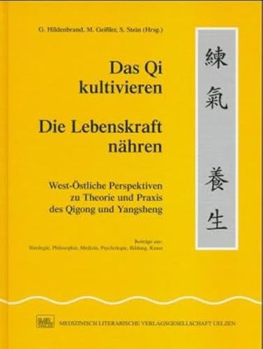 Beispielbild fr Das Qi kultivieren, Die Lebenskraft nhren zum Verkauf von medimops