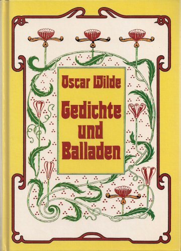 Gedichte und Balladen - Wilde, Oscar