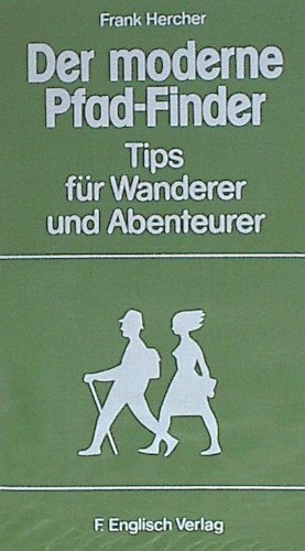 9783881400930: Der moderne Pfadfinder. Tips fr Wanderer und Abenteurer by Hercher, Frank