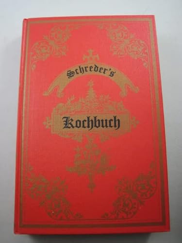 9783881400961: Praktisches Koch-Buch mit 1083 Kochregeln und 46 Speisen-Zetteln. Verbessert u. vermehrt durch A. Schneider.