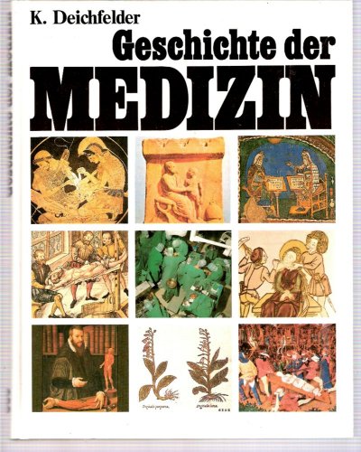 Beispielbild fr Geschichte der Medizin Skizzen aus 2500 Jahren Heilkunde zum Verkauf von Antiquariat Ottakring 1160 Wien