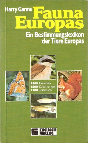 Imagen de archivo de Fauna Europas. Ein Bestimmungslexikon der Tiere Europas a la venta por Versandantiquariat Felix Mcke