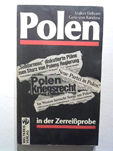 Polen in der Zerreißprobe. - Einhorn, Volker und Gero von Randow