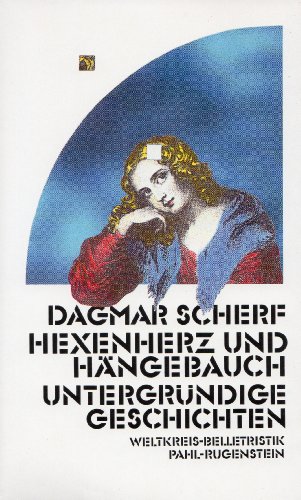 9783881424363: Hexenherz und Hngebauch. Untergrndige Geschichten