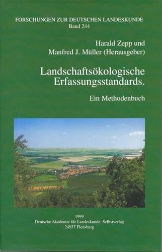 9783881430562: Landschaftsokologische Erfassungsstandards: Ein Methodenbuch (Forschungen zur deutschen Landeskunde)