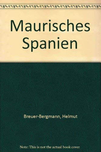 Imagen de archivo de Maurisches Spanien a la venta por Bernhard Kiewel Rare Books