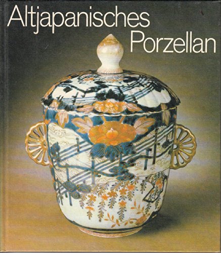 9783881550734: Altjapanisches Porzellan aus Arita in der Dresdener Porzellansammlung