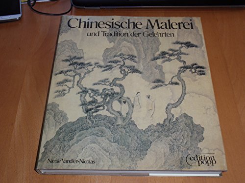 Stock image for Chinesische Malerei und Tradition der Gelehrten. for sale by medimops