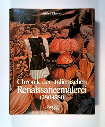 Beispielbild fr Chronik der italienischen Renaissancemalerei 1280 - 1580 zum Verkauf von medimops