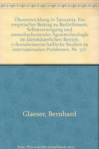 Stock image for koentwicklung in Tanzania: Ein empirischer Beitrag zu Bedrfnissen, Selbstversorgung und umweltschonender Agrartechnologie im kleinbuerlichen Betrieb for sale by Bernhard Kiewel Rare Books