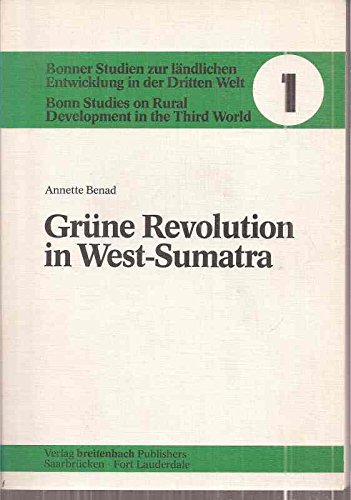 Beispielbild fr Grne Revolution in West-Sumatra Eine Studie ber die Bestimmungsgrnde des buerlichen Innovationsverhaltens zum Verkauf von Buchpark