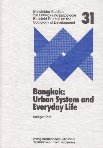 Beispielbild fr Bangkok: Urban System and Everyday Life zum Verkauf von Buchpark