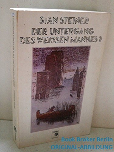 9783881670661: Der Untergang Des Weissen Mannes?