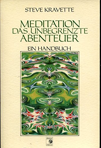 9783881670937: Meditation, das unbegrenzte Abenteuer. Ein Handbuch