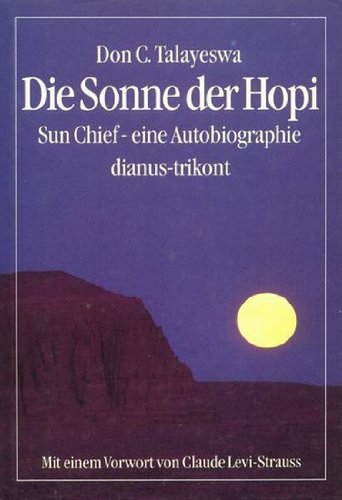 9783881671392: Die Sonne der Hopi: Sun Chief - eine Autobiographie Mit einem Vorwort von Claude Levi-Strauss