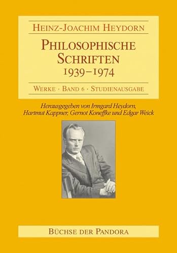 Philosophische Schriften - 1939-1974 - Heinz J Heydorn