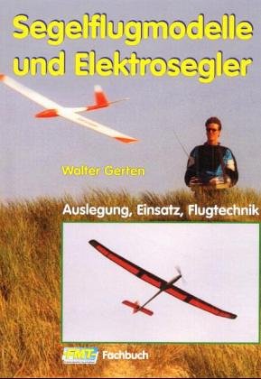 Beispielbild fr Segelflugmodelle und Elektrosegler zum Verkauf von medimops