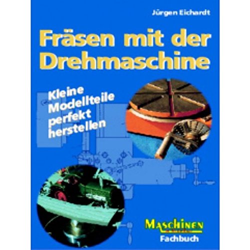 Stock image for Frsen mit der Drehmaschine for sale by medimops