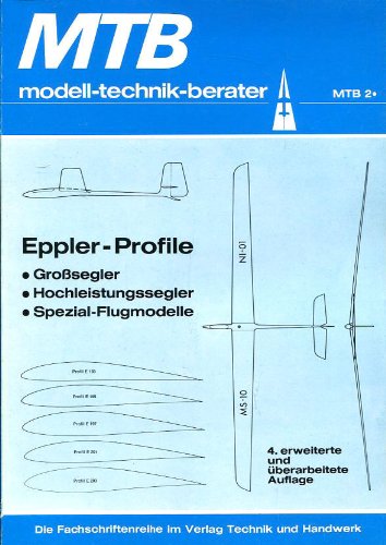 Beispielbild fr Eppler-Profile. Grosegler, Hochleistungssegler, Spezial-Flugmodelle. zum Verkauf von Steamhead Records & Books