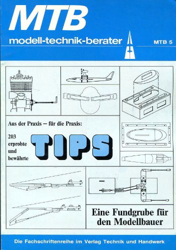 Imagen de archivo de 203 erprobte und bewhrte Tips. Eine Fundgrube fr den Modellbauer a la venta por medimops