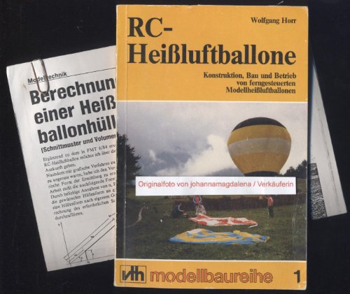 9783881802017: RC-Heissluftballone. Konstruktion, Bau und Betrieb von ferngesteuerten Modellheissluftballonen