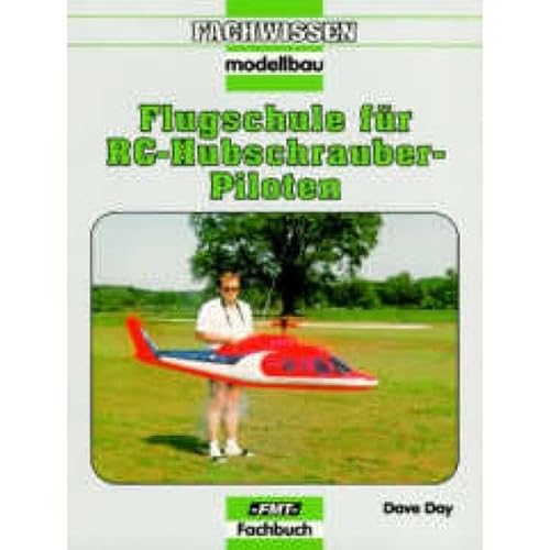 Stock image for Flugschule fr RC-Hubschrauber-Piloten for sale by medimops