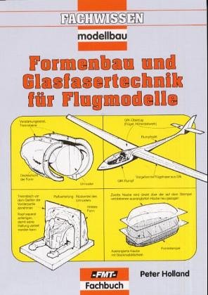 Beispielbild fr Formenbau und Glasfasertechnik fr Flugmodelle zum Verkauf von medimops