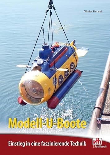 9783881804455: Modell-U-Boote: Einstieg in eine faszinierende Technik