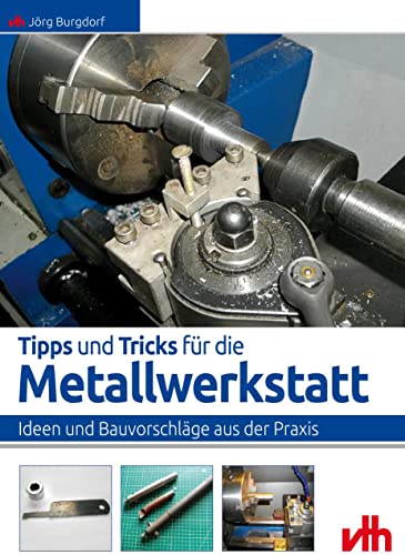 Stock image for Tipps und Tricks fr die Metallwerkstatt for sale by Blackwell's