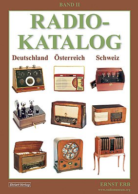 Radio Katalog - Band 2 - Deutschland, Österreich, Schweiz - Erb, Ernst