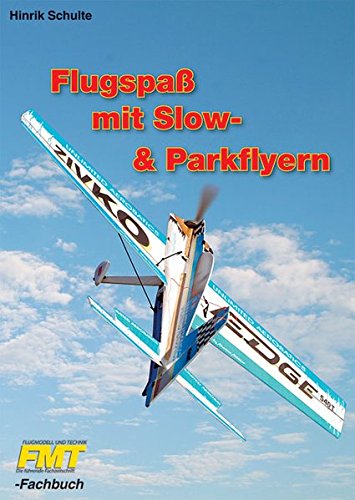 Beispielbild fr Flugspa mit Slow- und Parkflyern zum Verkauf von medimops