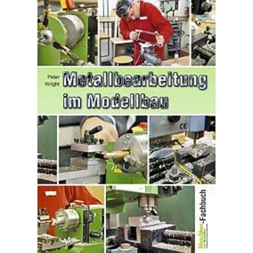 9783881807456: Metallbearbeitung im Modellbau