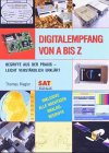 Beispielbild fr Digitalempfang von A bis Z. Begriffe aus der Praxis - leicht verstndlich erklrt zum Verkauf von medimops