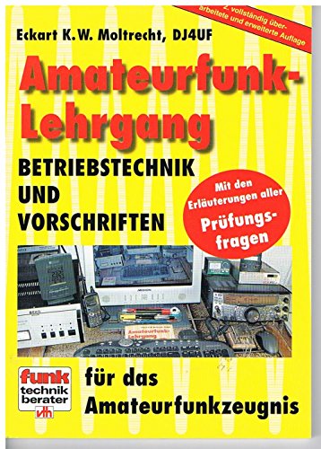 Beispielbild fr Amateurfunk-Lehrgang: Betriebstechnik und Vorschriften fr das Amateurfunkzeugnis zum Verkauf von medimops