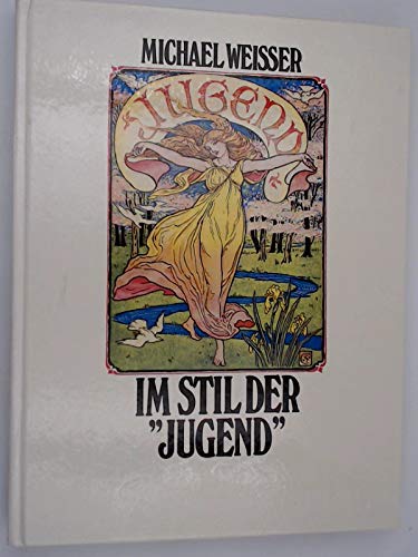 Beispielbild fr Im Stil der "Jugend" : Die Mnchner Illustrierte Wochenschrift fr Kunst und Leben und ihr Einfluss auf d. Stilkunst d. Jahrhundertwende. Aesthetik der Alltagswelt Band. 1 zum Verkauf von Bernhard Kiewel Rare Books