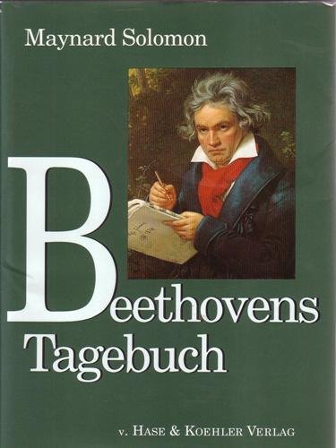 Beispielbild fr Beethovens Tagebuch. Hrsg. von S. Brandenburg. zum Verkauf von Musikantiquariat Bernd Katzbichler