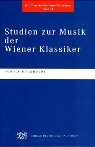 Studien zur musik der Wiener klassiker (9783881880626) by Bockholdt, Rudolf
