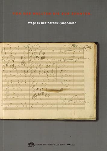 9783881881135: Von der Nullten bis zur Zehnten: Wege zu Beethovens Symphonien (Begleitpublikationen zu Ausstellungen des Beethoven-Hauses Bonn)