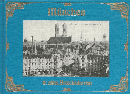 9783881890182: München in alten Ansichtskarten (Deutschland in alten Ansichtskarten) (German Edition)