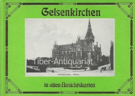 9783881890618: Gelsenkirchen in alten Ansichtskarten