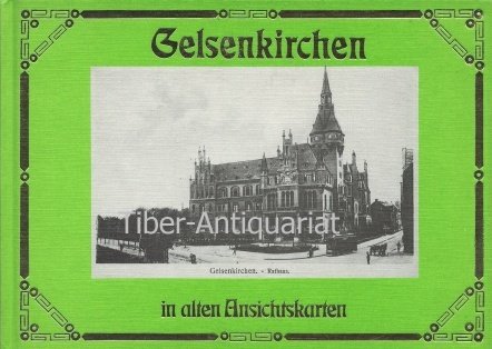 Stock image for Gelsenkirchen in alten Ansichtskarten. for sale by Bojara & Bojara-Kellinghaus OHG