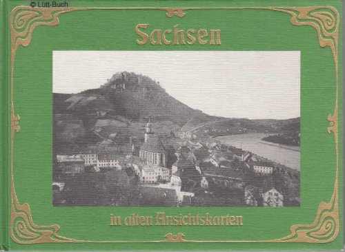 Beispielbild fr Sachsen in alten Ansichtskarten. zum Verkauf von Steamhead Records & Books