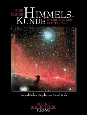Stock image for Eine kleine Himmelskunde for sale by Martin Preu / Akademische Buchhandlung Woetzel