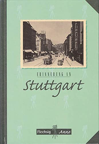 9783881892452: Erinnerung an Stuttgart (Flechsig Anno)
