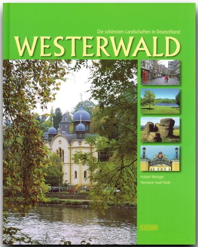9783881892605: Westerwald (Die schnsten Landschaften in Deutschland)